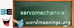 WordMeaning blackboard for servomechanical